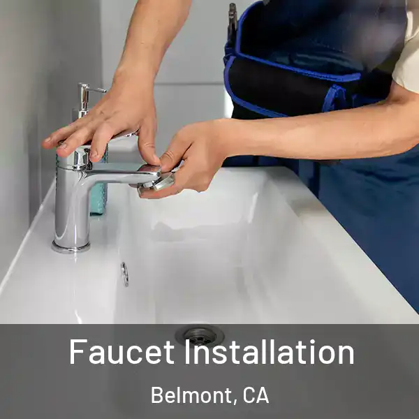 Faucet Installation Belmont, CA