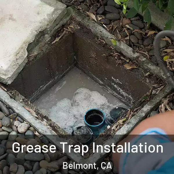  Grease Trap Installation Belmont, CA