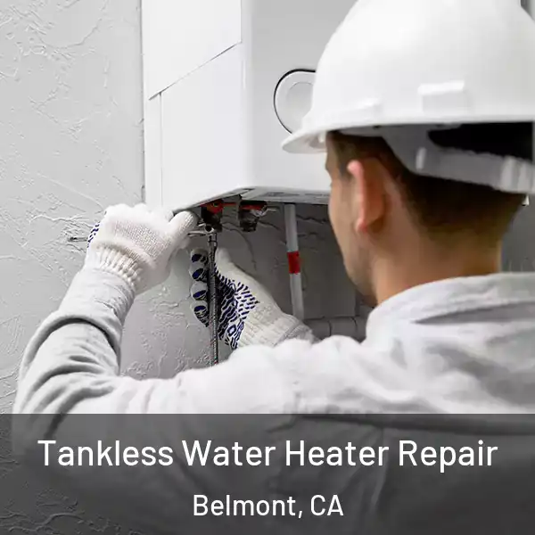  Tankless Water Heater Repair Belmont, CA